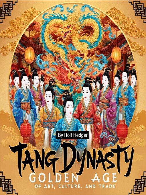Title details for Tang Dynasty by Rolf Hedger - Available